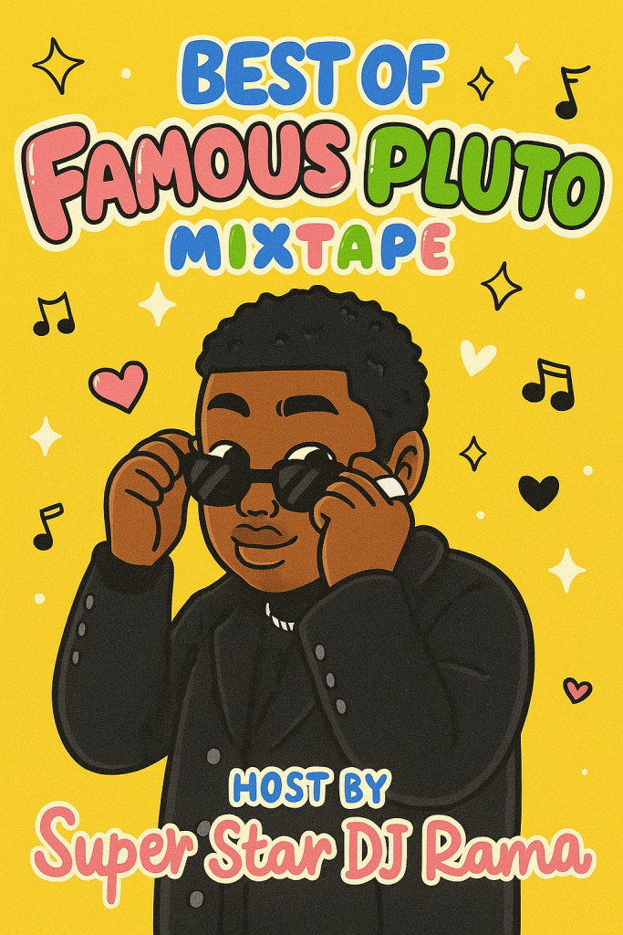 Super Star DJ Rama - Best Of Famous Pluto Mixtape